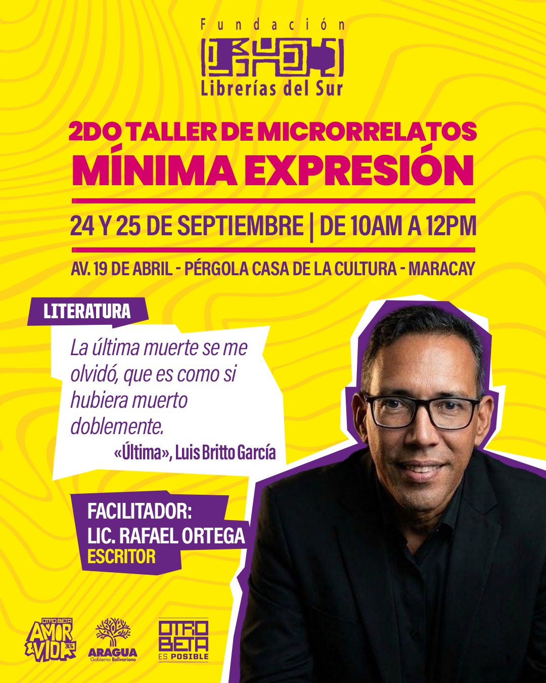 poster de taller de micro relatos, que muestra en una foto retrato al facilitador Lic. Rafael Ortega